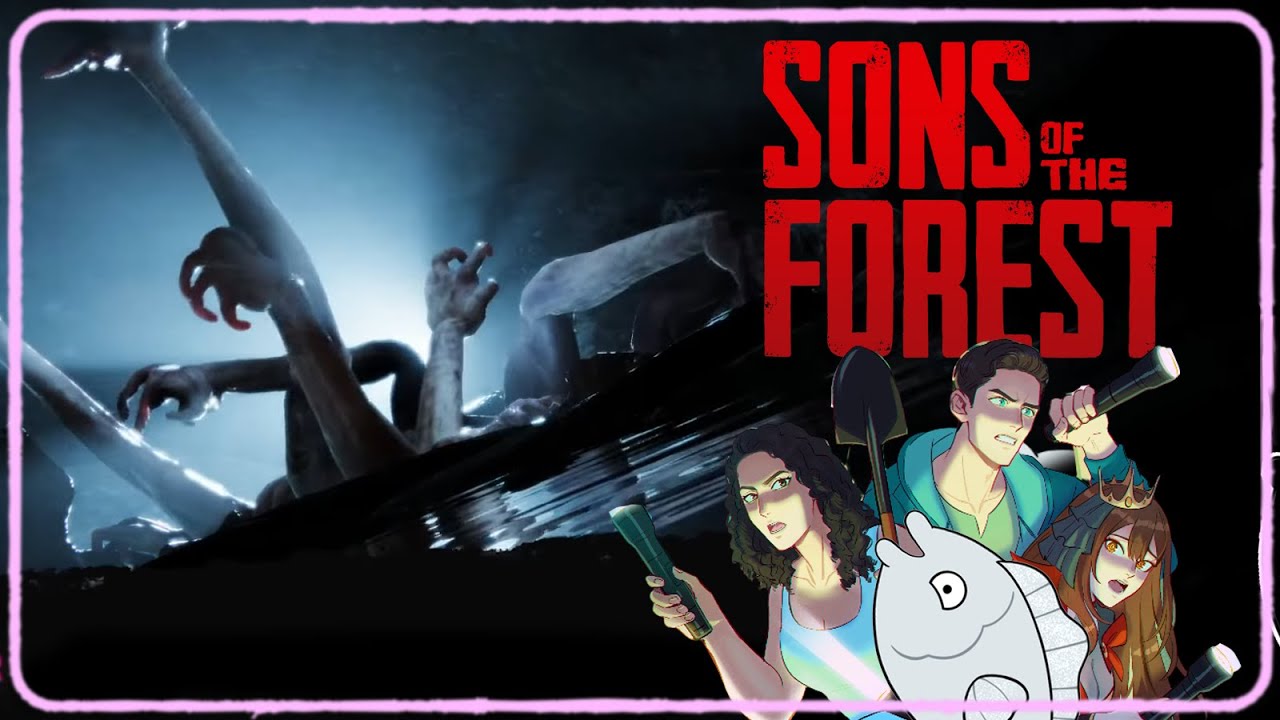 Sons of the Forest with VAGS ;_;