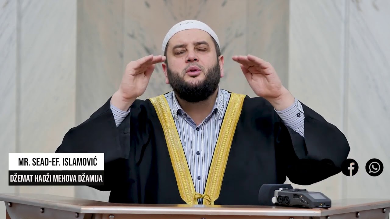 Čuvaj svoj zavjet ⁴ᵏ mr. Sead-ef. Islamović - Tefsir Kur-ana sura (El-Bekare 83ajet)