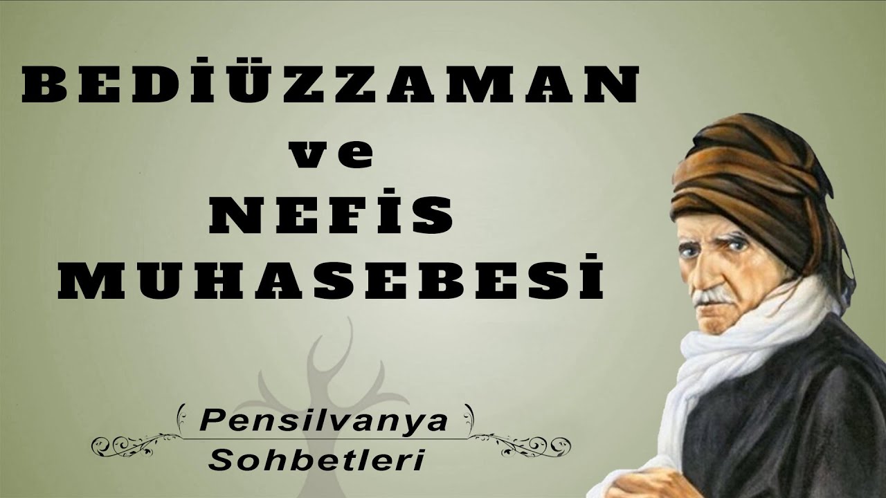 Bediüzzaman ve Nefis Muhasebesi | Pensilvanya Sohbetleri 2 | M. Fethullah Gülen