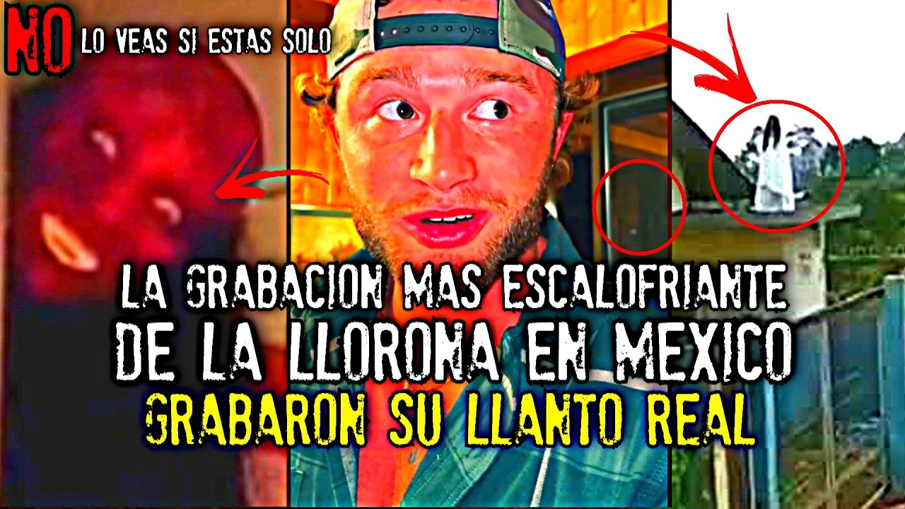 ¡He grabado a la llorona, me estaba siguiendo! Caso Real