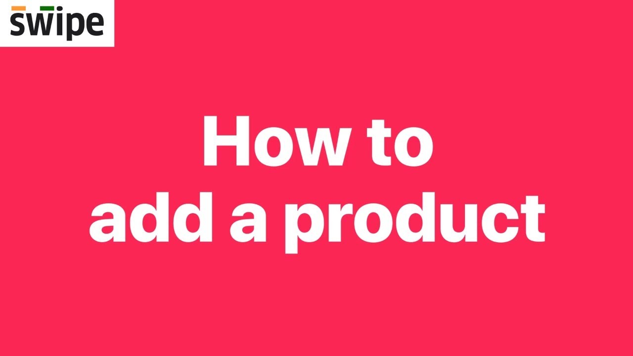 How to add a product | Swipe #gst #billingsoftware #payments