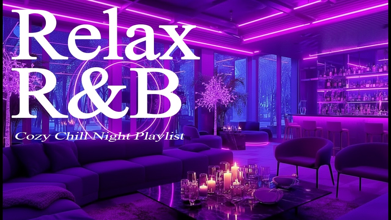 【𝐏𝐥𝐚𝐲𝐥𝐢𝐬𝐭】R&B Relax Music Deep soul✨late night music, slow tempo ballad sleep 💿Relax Chill Rnb