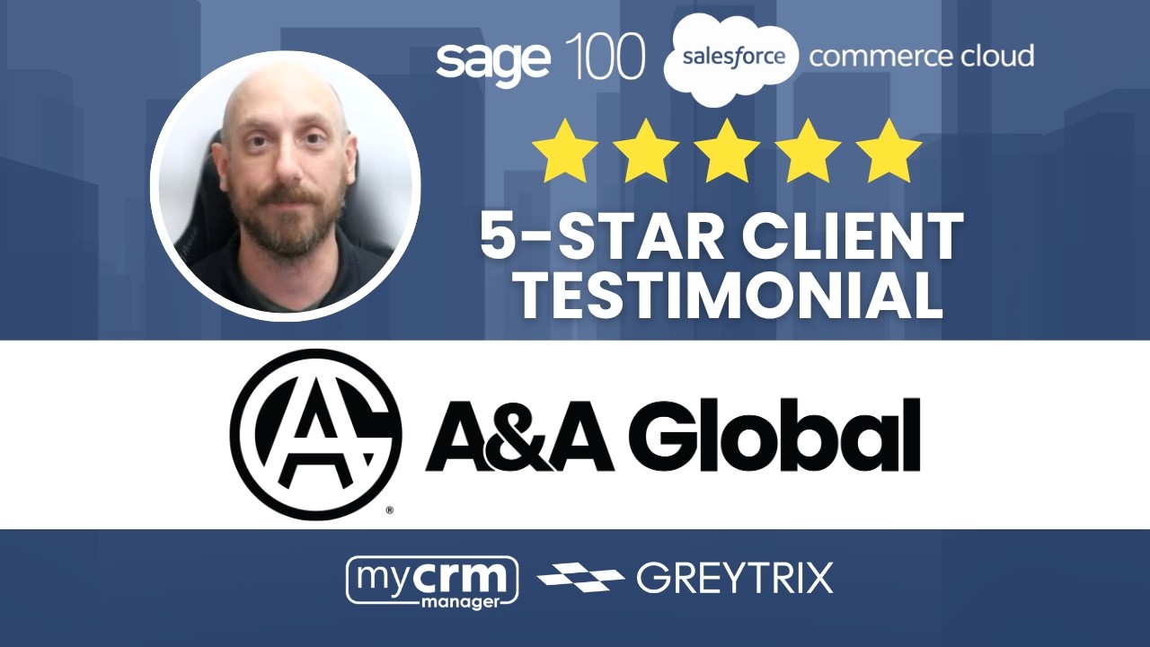 Client Testimonial: A&A Global's Salesforce + Sage 100 Integration Success Story with Commerce Cloud