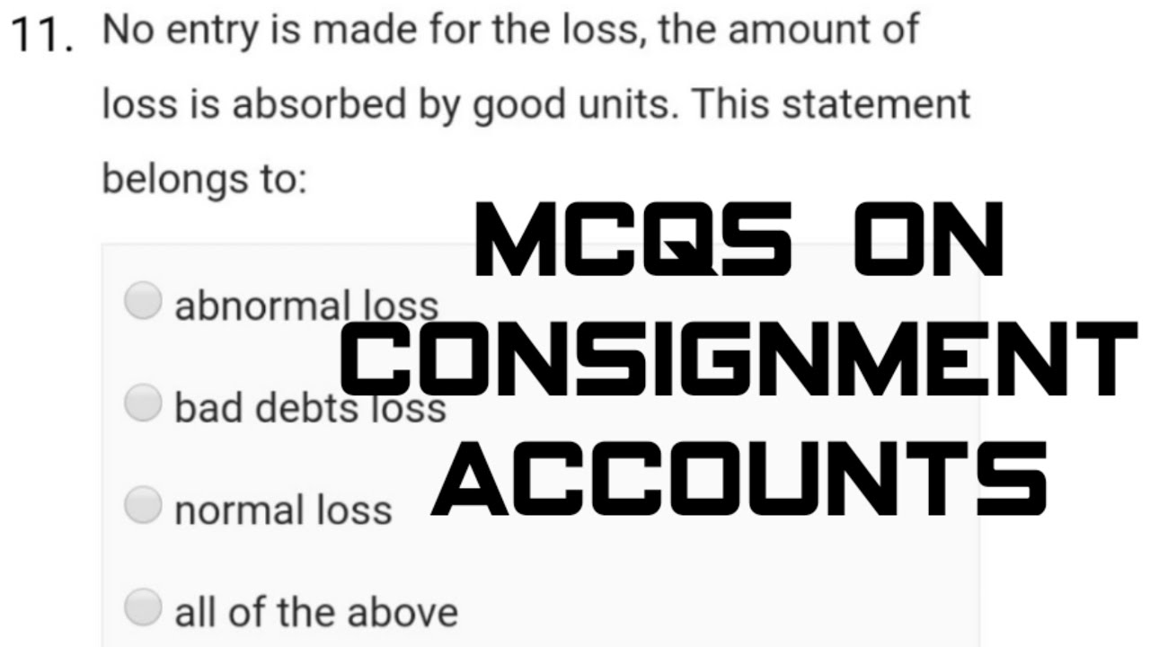 MCQs on Consignment Accounts || B.com 1st year || Accounting for Consignment MCQs
