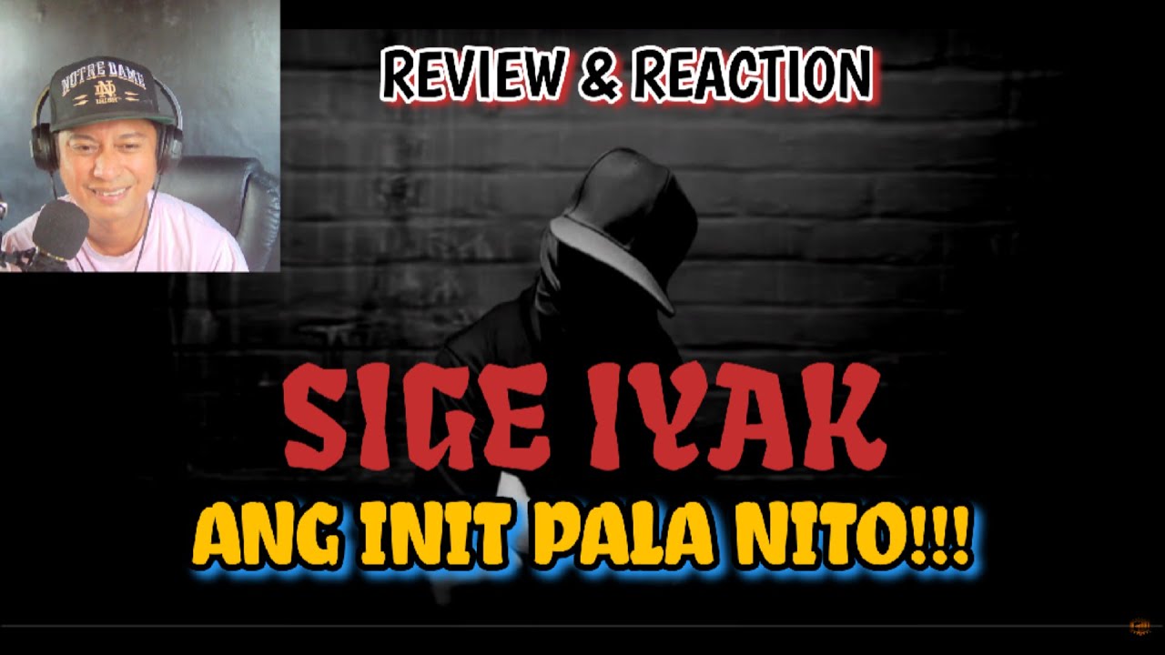 SIGE IYAK - KID RABIS (REVIEW & REACTION)