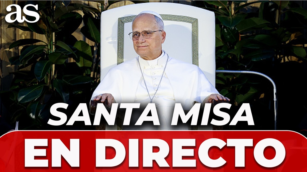 🔴 EN DIRECTO, SANTA MISA del Papa Le&oacute;n XIV en la PLAZA DE CIBELES ante 1,2 M de personas