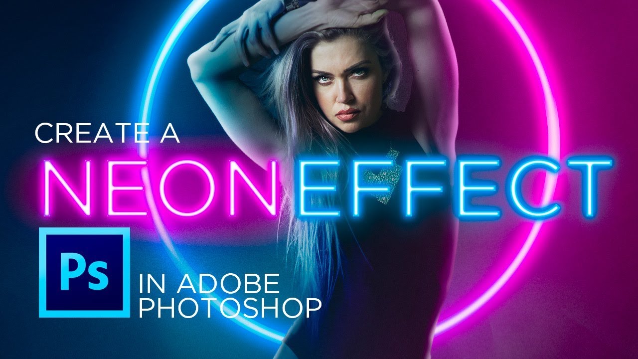 Retouching with Neon Effects in Photoshop