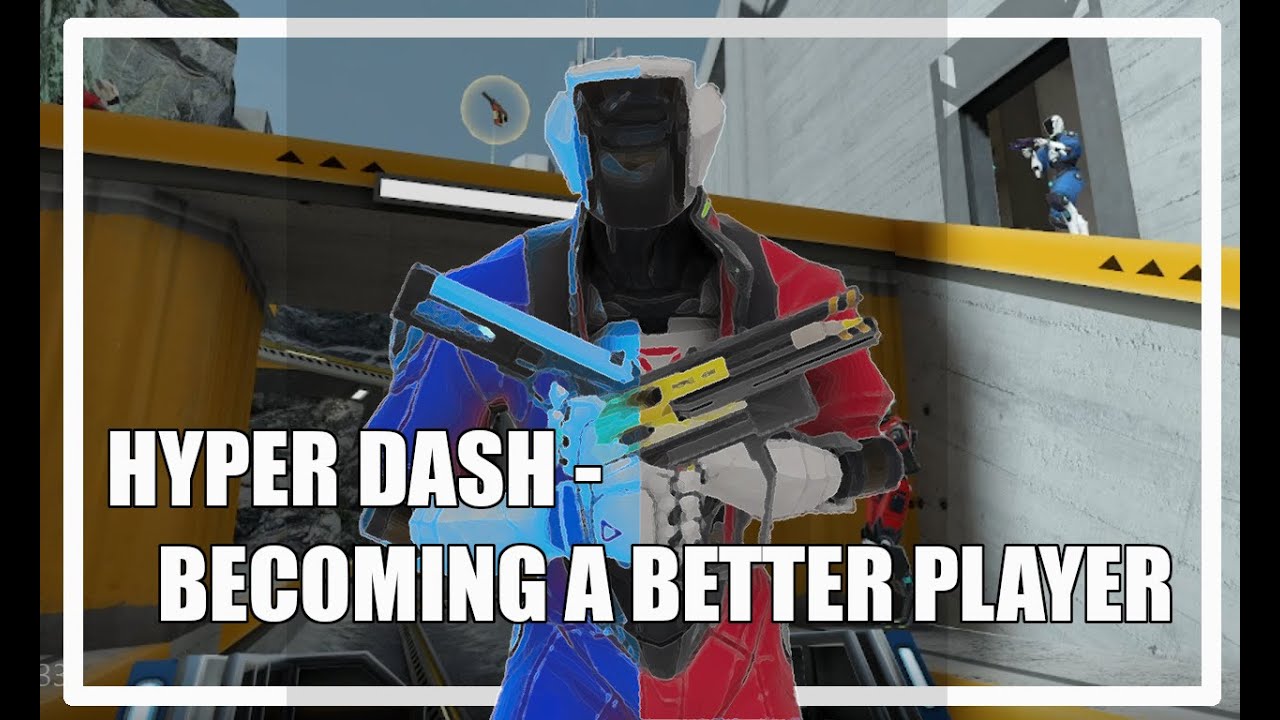 Hyper Dash - BECOMING A BETTER PLAYER