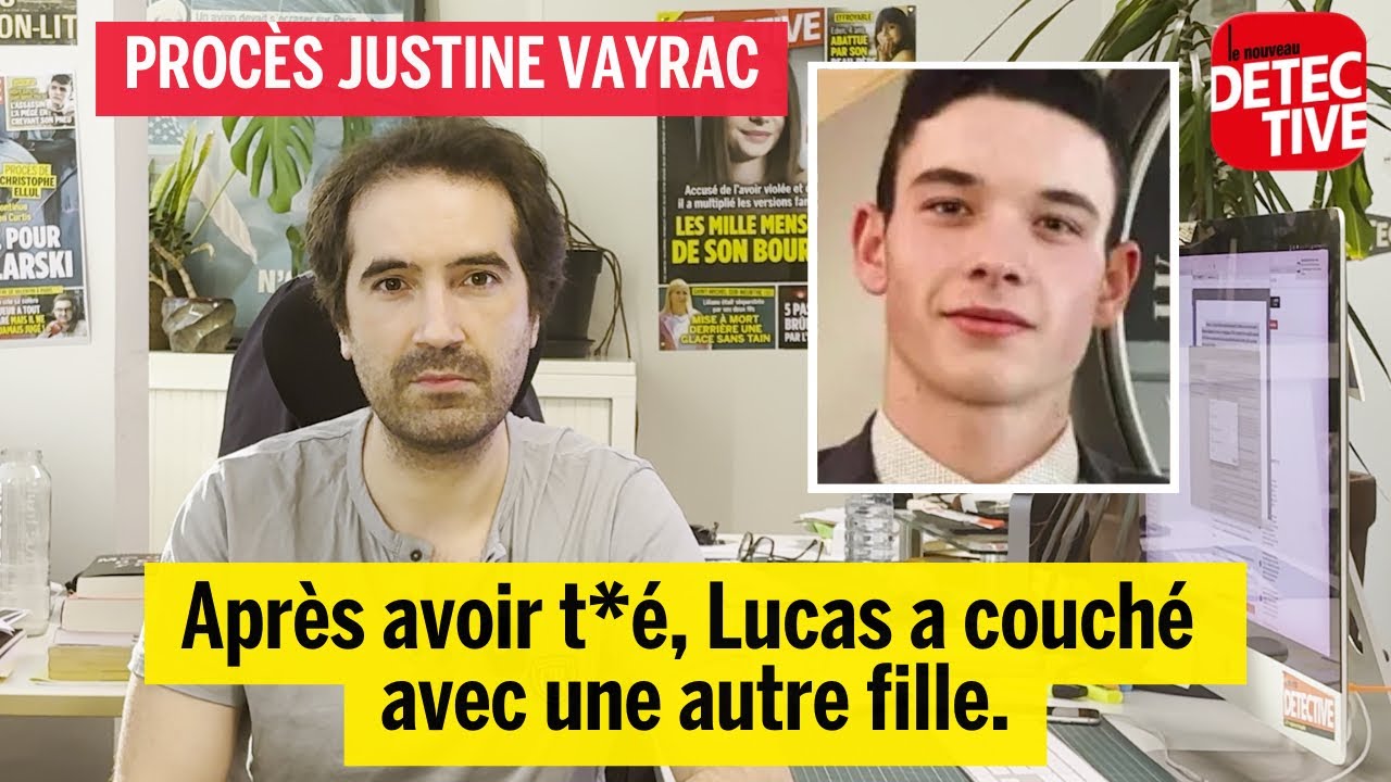 Procès Vayrac : après avoir tué Justine, Lucas a couché avec une autre fille
