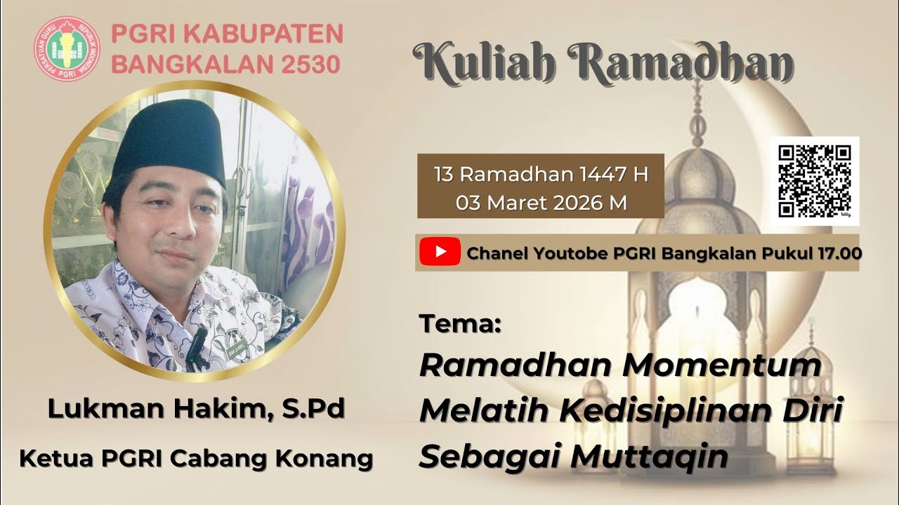 KULIAH RAMADHAN 13 : LUKMAN HAKIM, S.Pd.