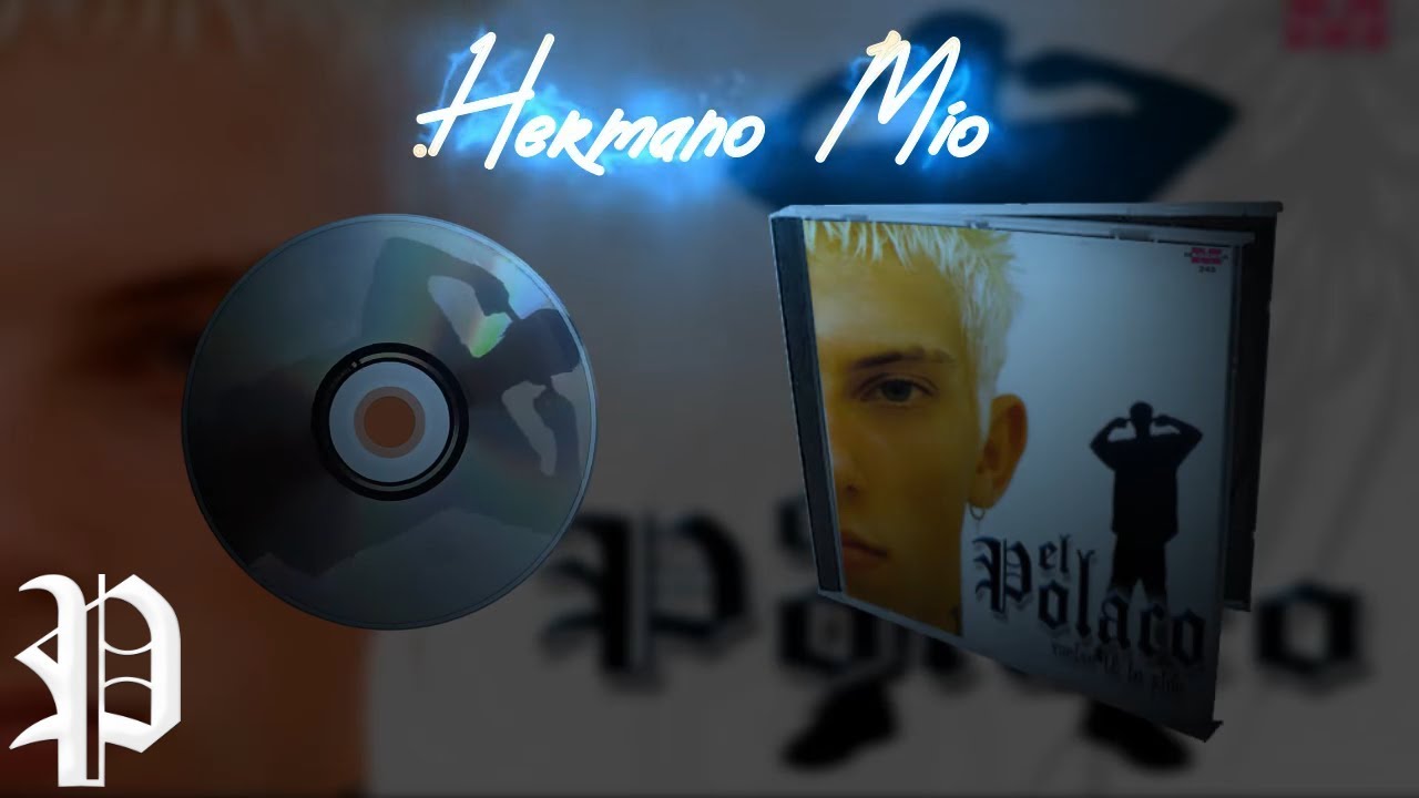 El Polaco - Hermano mio │ Cd Vuelve te lo pido