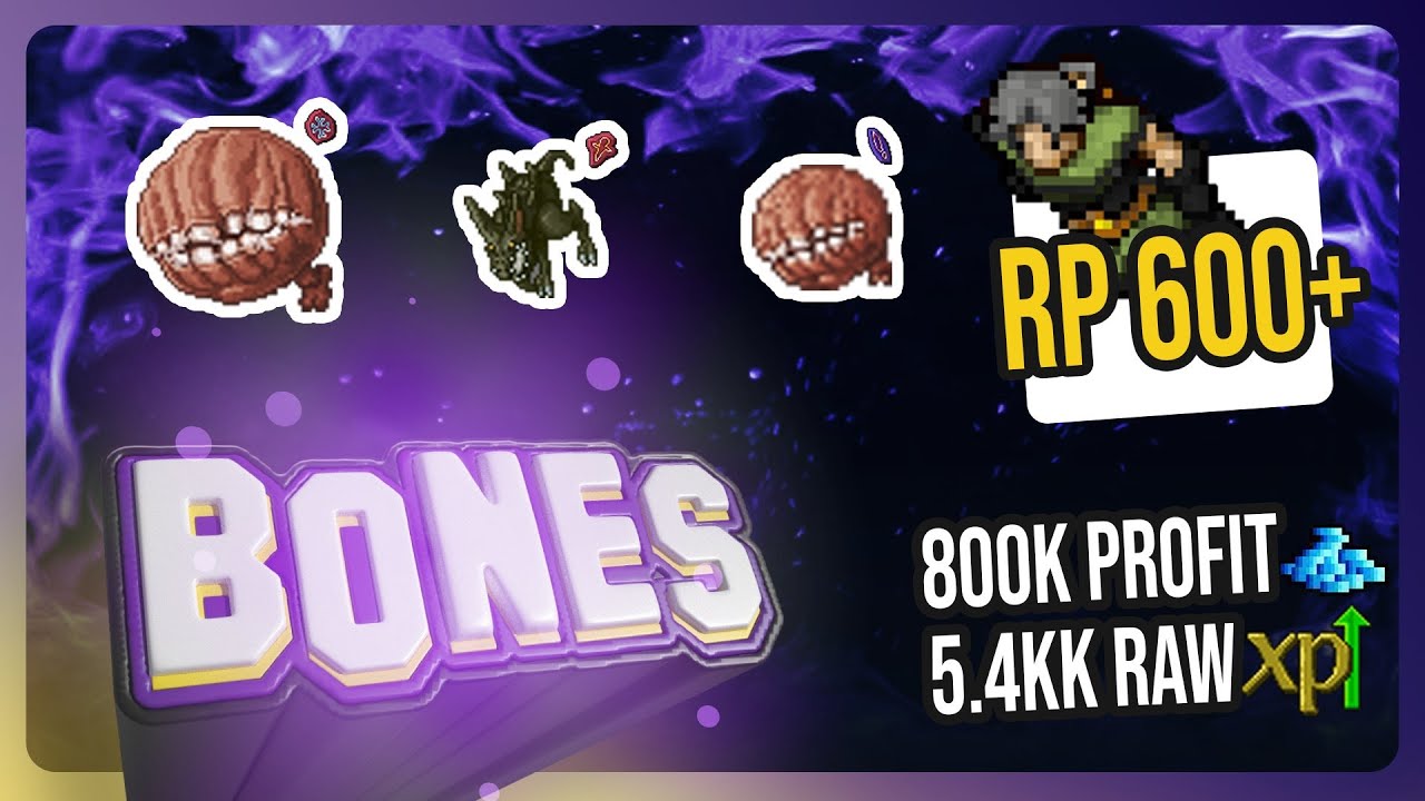 Roshamuul Bones (Explicativo) | RP 600 (indicado) | 5.4kk raw | 800k profit/hora