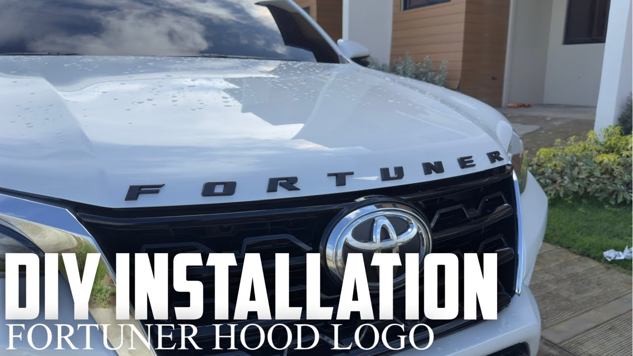 Ep #52: DIY Installation ng Fortuner Hood Logo