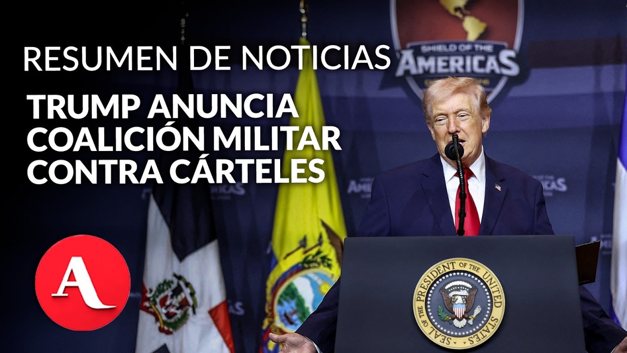 Trump acusa que México es el centro de la violencia del narco | Resumen de noticias