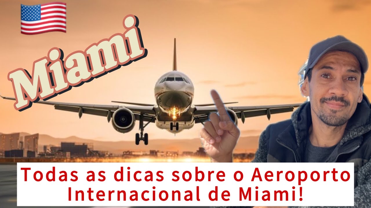 Aeroporto Internacional de Miami! Conheça tudo sobre!