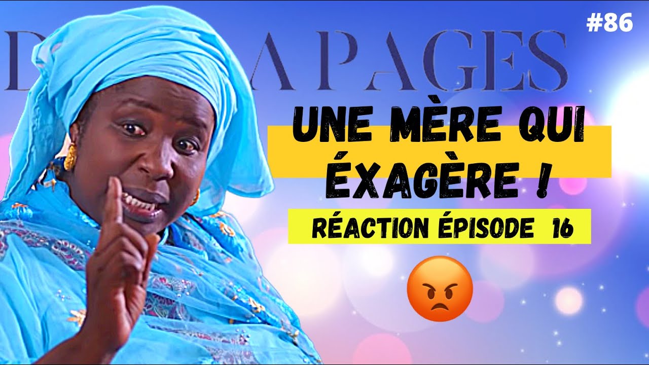 D&eacute;rapages &Eacute;pisode 16 VOSTFR  - UNE MERE QUI &Eacute;XAG&Egrave;RE ! + VOS  R&Eacute;ACTIONS (ANALYSE YIRITV)