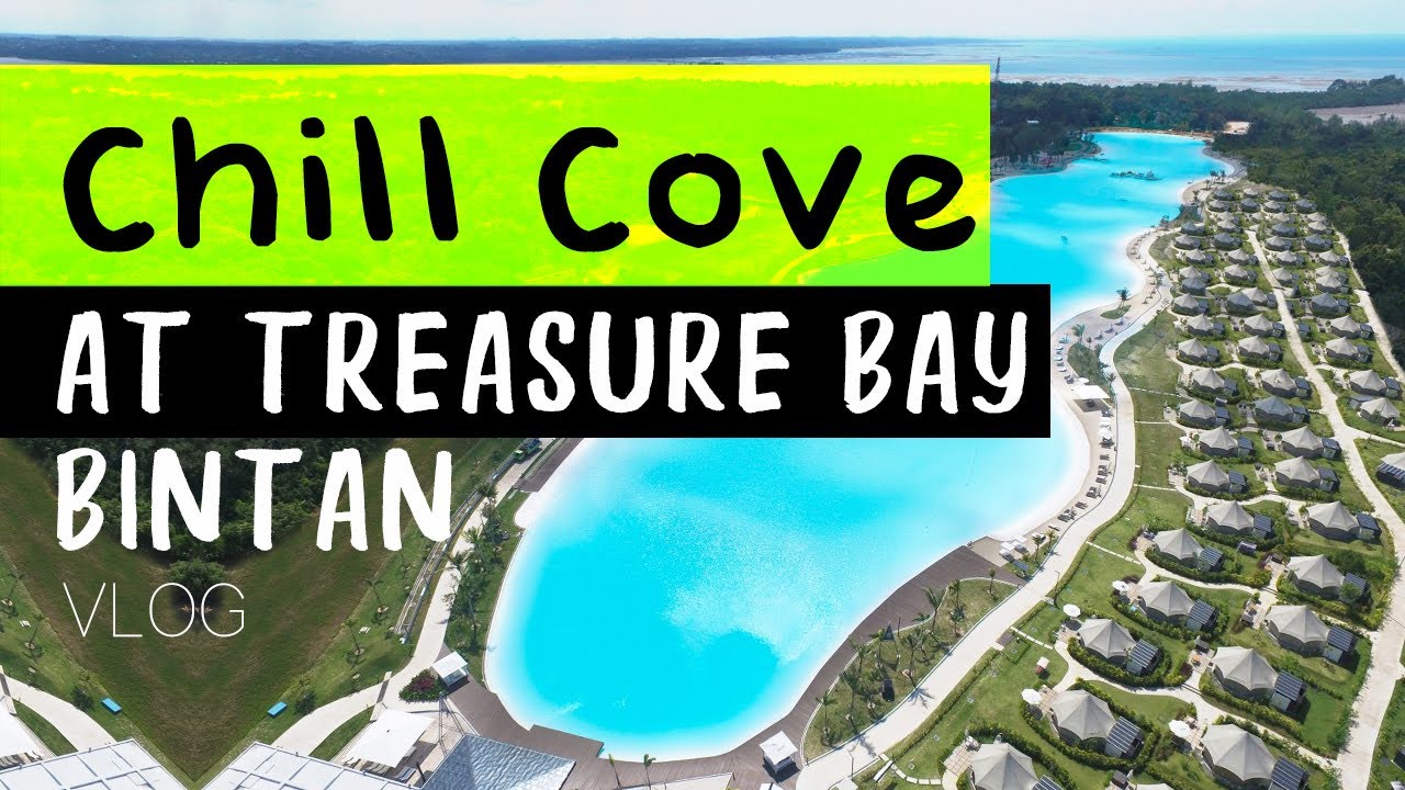 Chill Cove at Treasure Bay Bintan