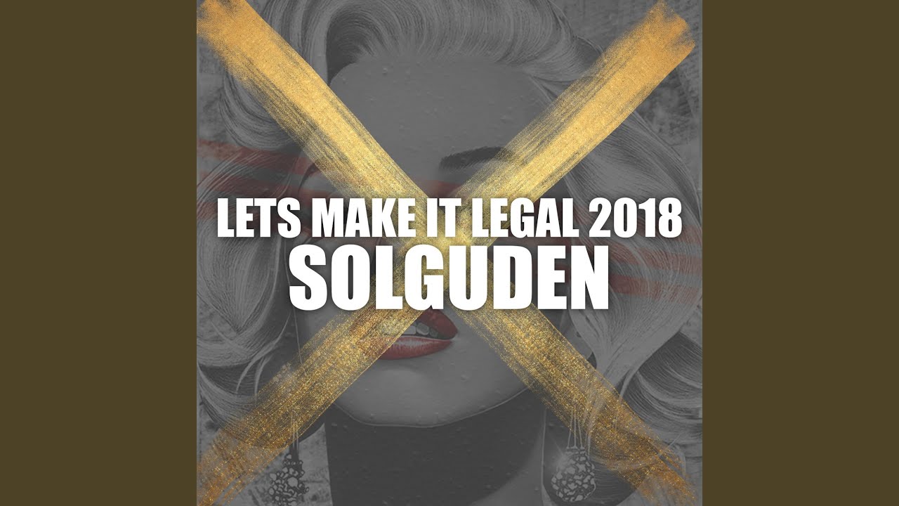 Lets Make It Legal 2018
