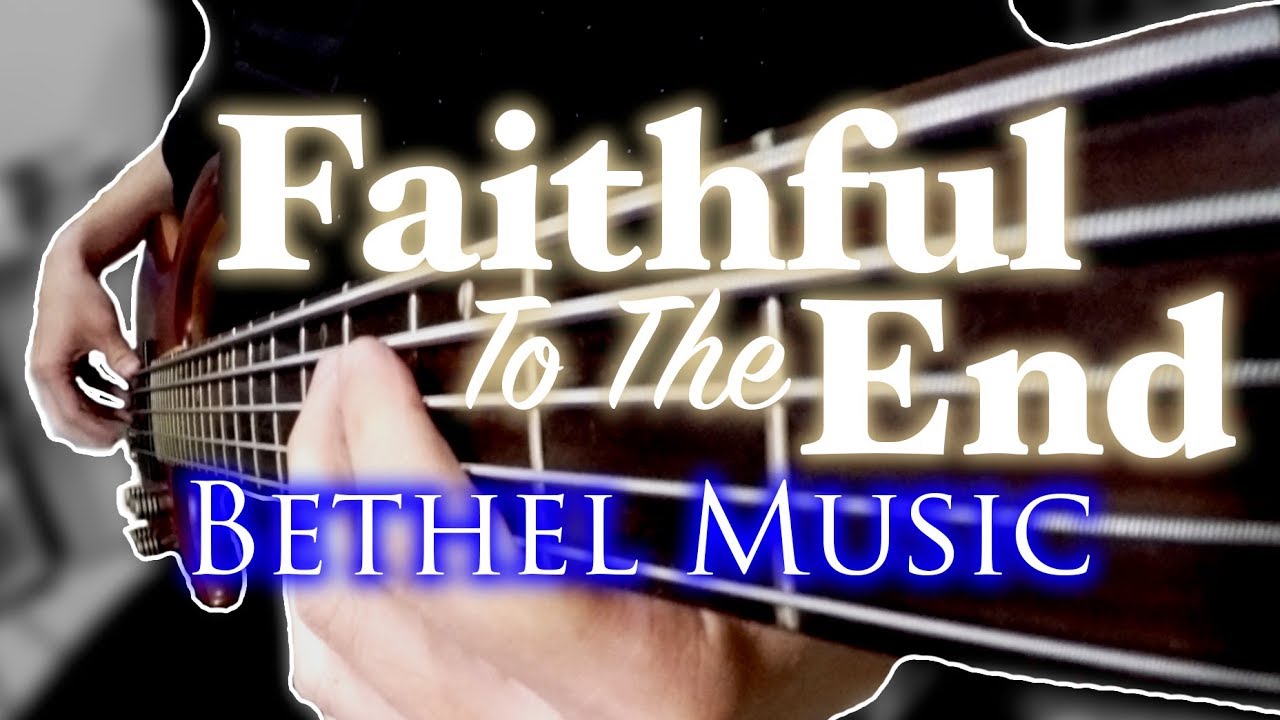 Faithful To The End - Paul & Hannah McClure | Have It All (BASS COVER by Eleazar)