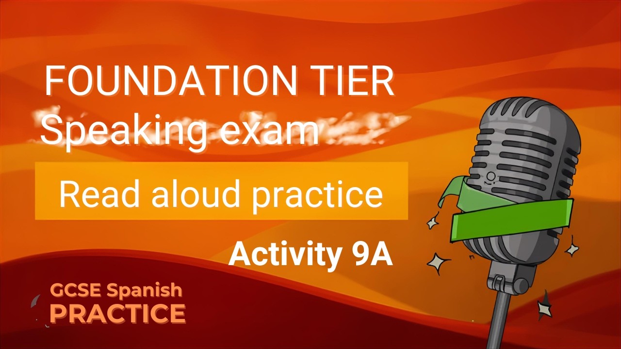 NAIL YOUR SPANISH PRONUNCIATION - Speaking Read Aloud exercise 9A - GCSE Spanish Practice FOUNDATION