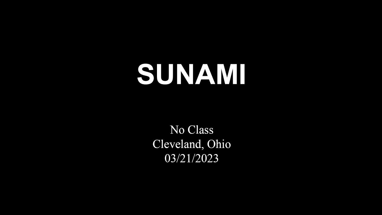 Sunami @ No Class Cleveland, Ohio 03/21/2023