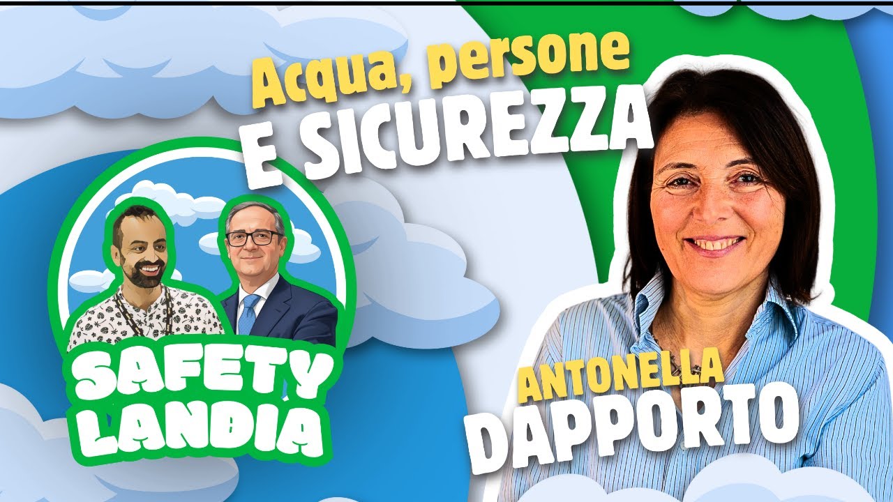 #SAFETYLANDIA – ACQUA, BENESSERE E SICUREZZA: SIAMO DAVVERO CONSAPEVOLI?