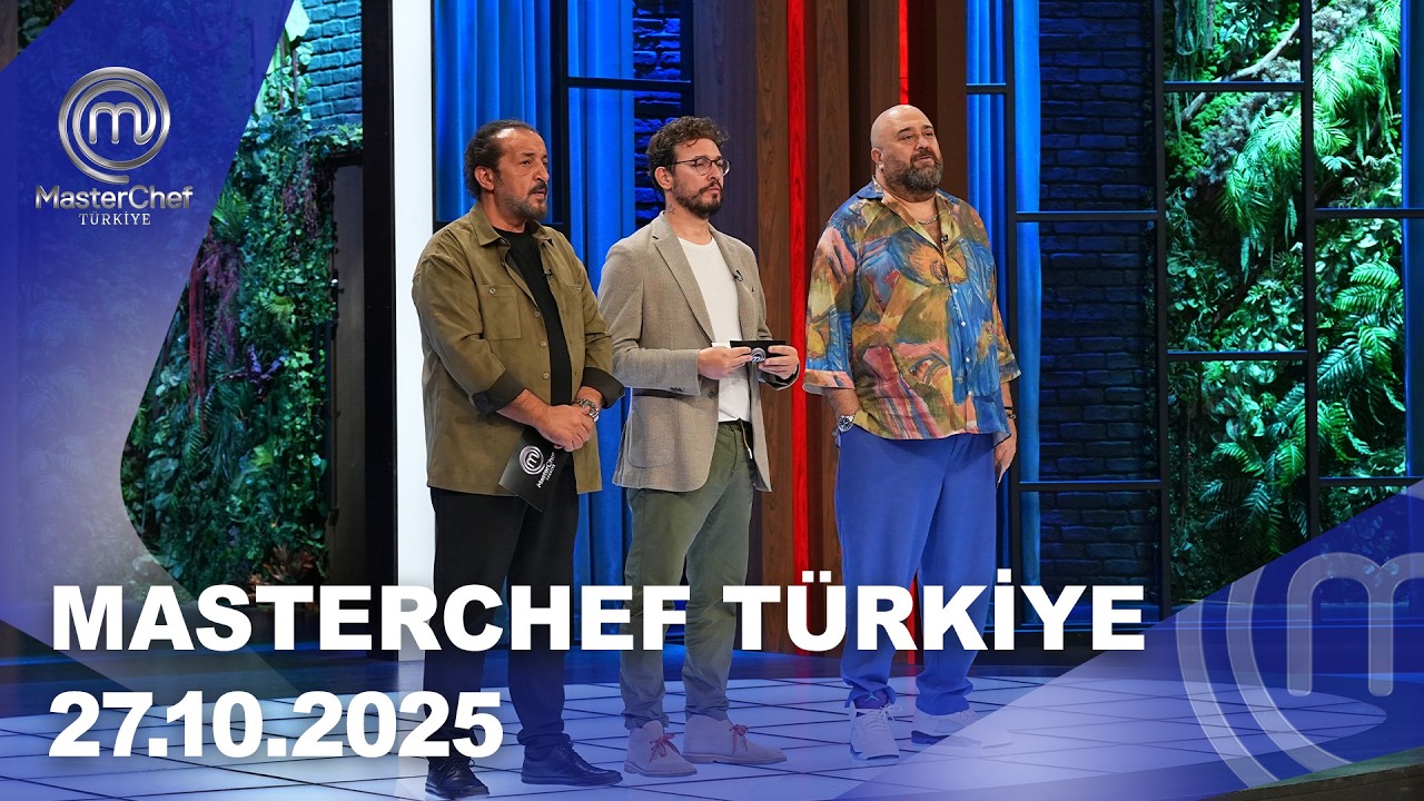 MasterChef Türkiye | 27.10.2025 @masterchefturkiye