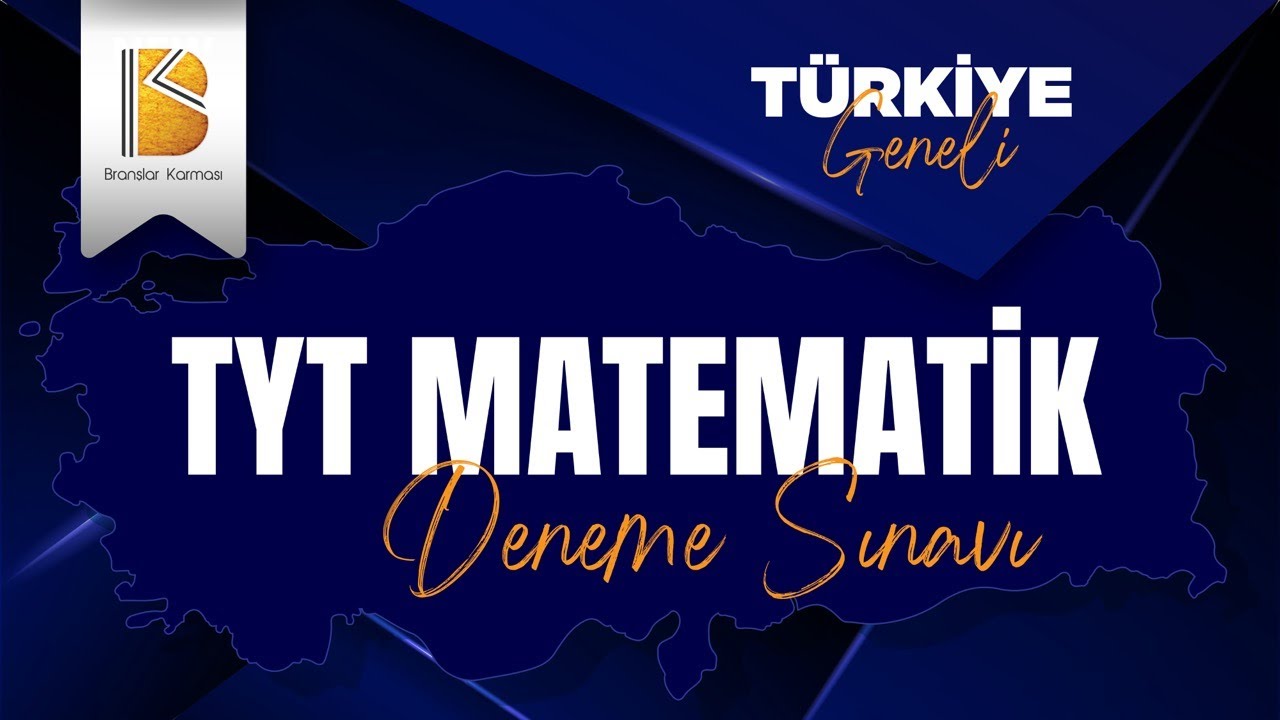 Branşlar Karması: Türkiye Geneli Deneme Sınavı Soru Çözümleri - TYT Matemetik