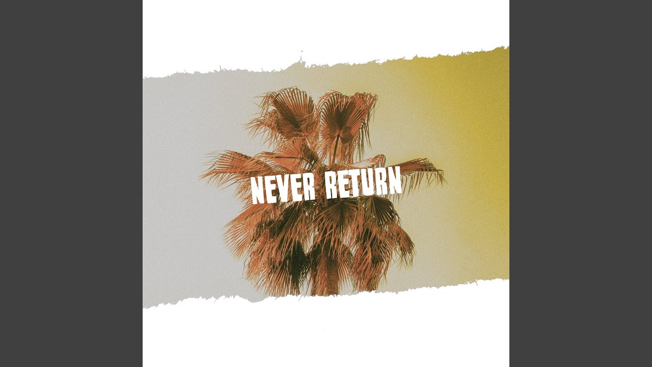 Never Return