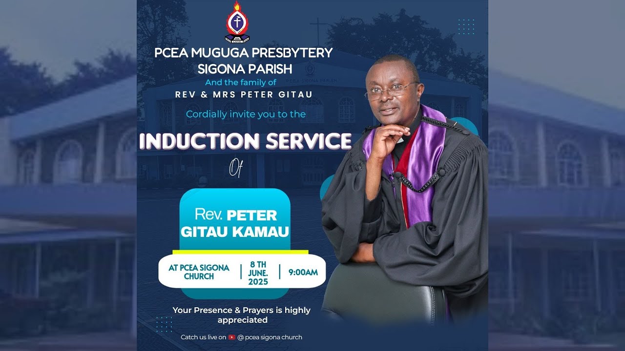 REV. PETER GITAU KAMAU INDUCTION SERVICE - PCEA SIGONA PARISH - 08/06/2025