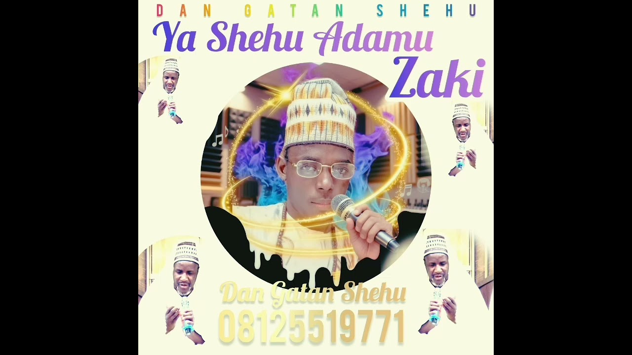 Dan Gatan Shehu ya Shehu Adamu zaki 