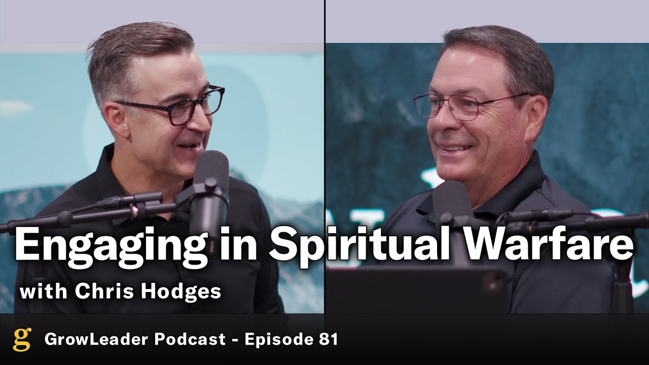 81 | Engaging in Spiritual Warfare - Chris Hodges