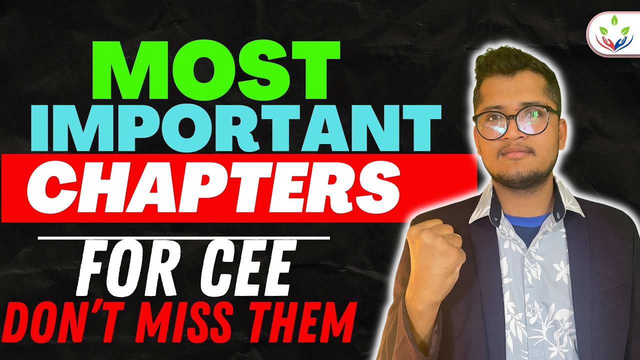 Most Important  Chapters For CEE / Do Or DIE Full Marks Per Subject🥳Last Hour Revision