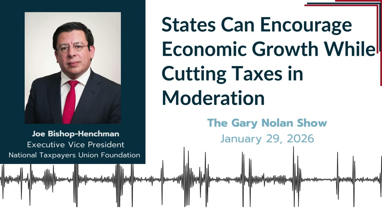 States Can Encourage Economic Growth While Cutting Taxes | Joe Bishop-Henchman | Gary Nolan Show