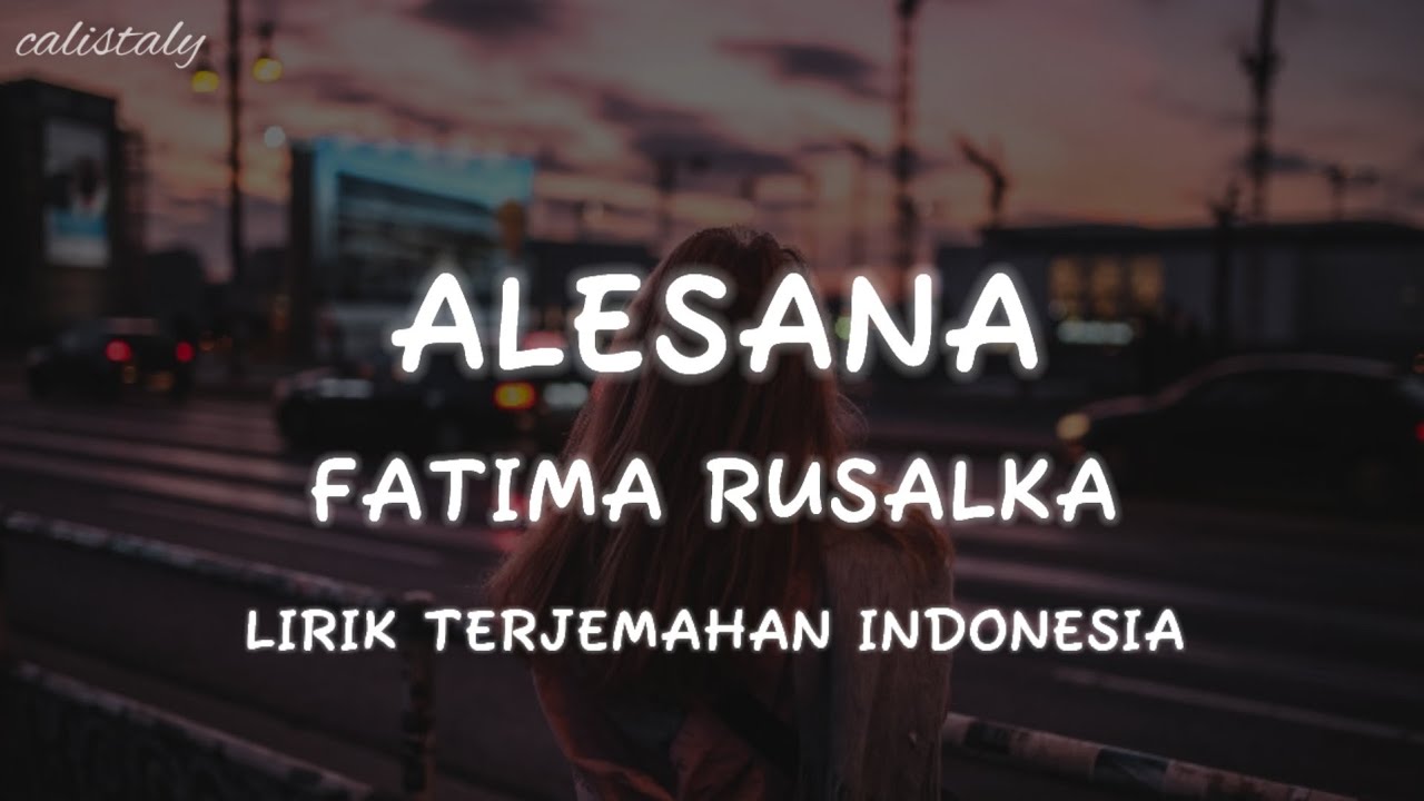 Alesana - Fatima Rusalka (Lirik Terjemahan Indonesia)