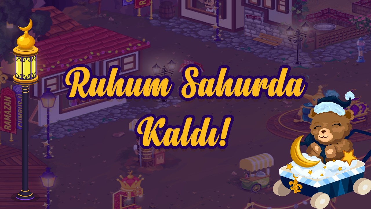 Ruhum Sahurda Kaldı!