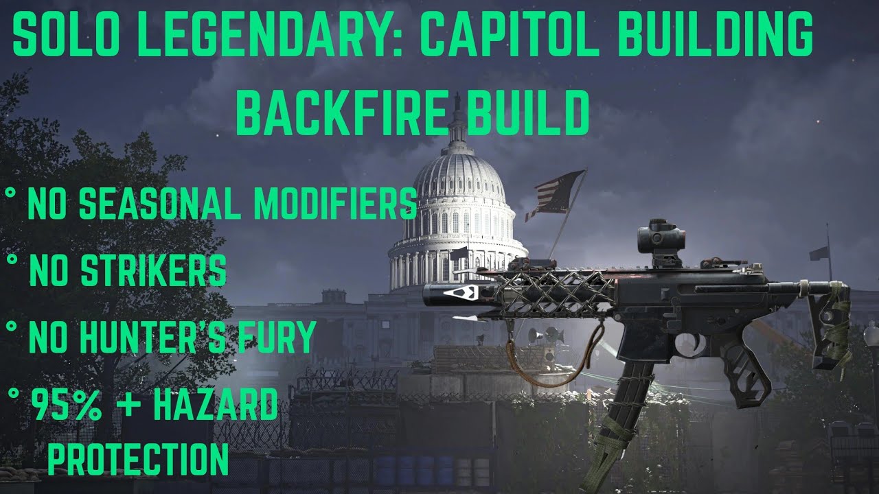 The Division 2: SOLO LEGENDARY With Backfire Build And No Seasonal MODIFIERS