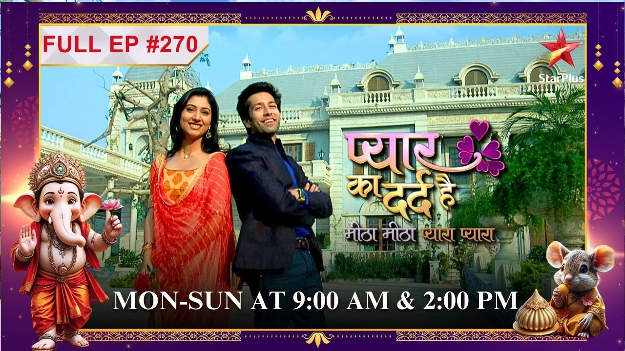 Kamini ne घर छोड़ diya!| Full Episode:270|Pyar Ka Dard Hai Meetha Meetha Pyara Pyara