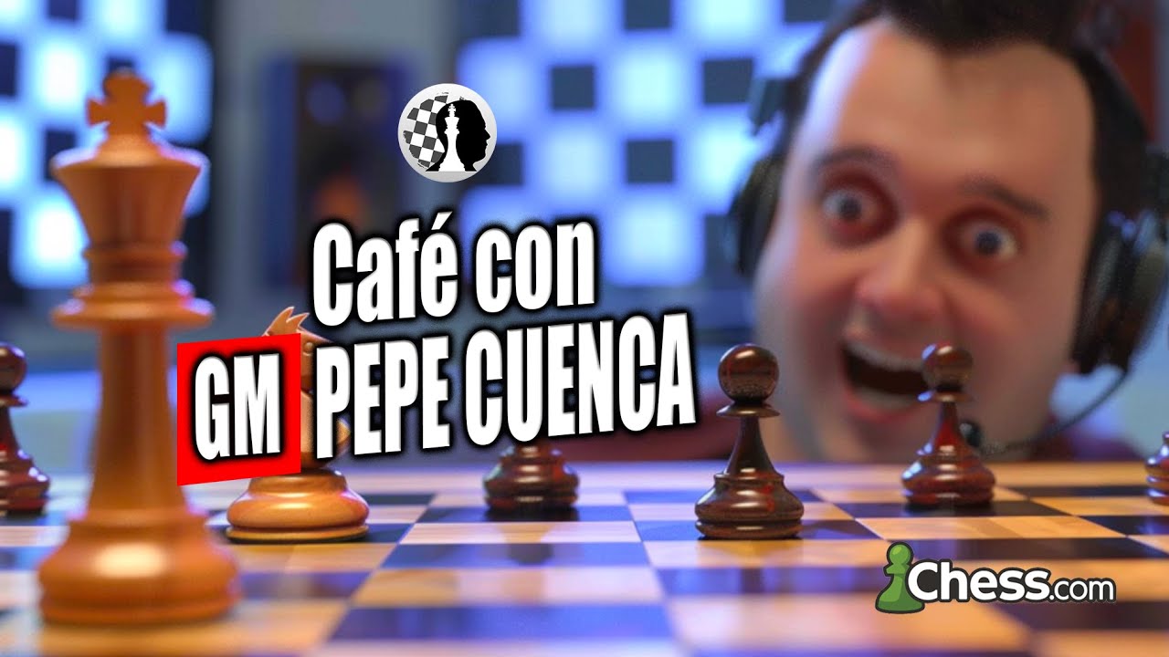 Café con el Capa Podcast #7: GM Pepe Cuenca