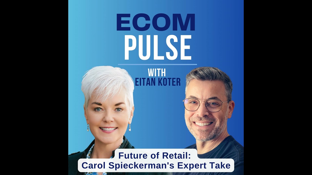 86. Future of Retail: Carol Spieckerman&rsquo;s Expert Take