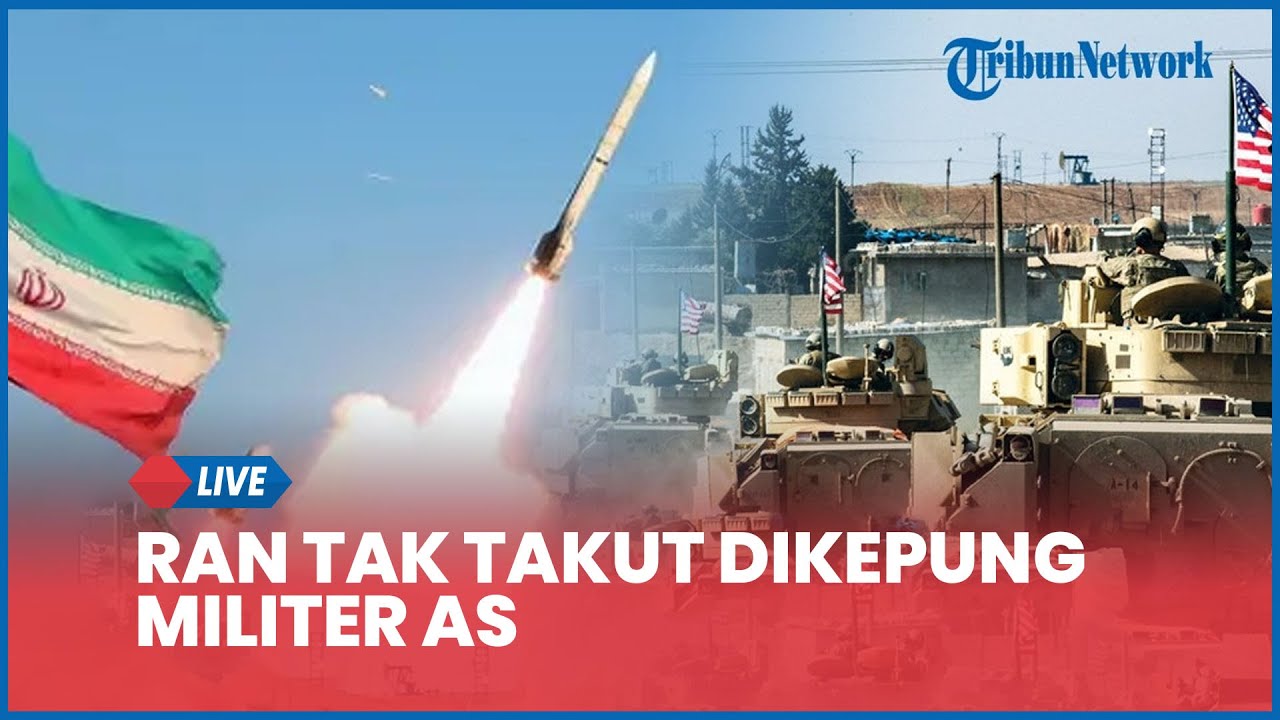 Rangkuman Timur Tengah: Iran Tak Takut Dikepung Militer AS, Israel Serang Teheran Tanpa Restu Trump