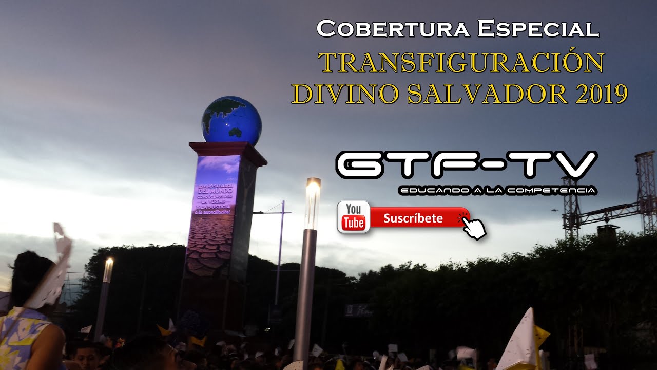 Cobertura Especial Transfiguración Divino Salvador del Mundo (05/08/2019)