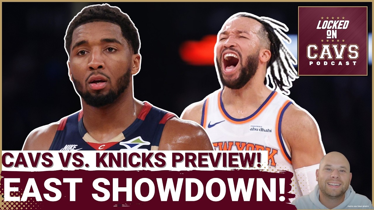 PREVIEW: Can the Cleveland Cavaliers GET REVENGE Against the New York Knicks?! | Who is X-FACTOR!?