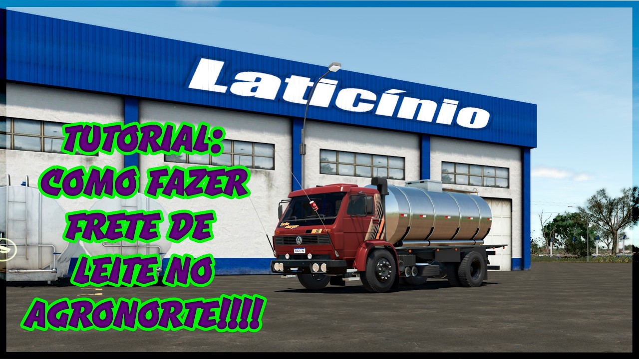 AgroNorte  | TUTORIAL COMO FAZER O FRETE DE LEITE | FS25