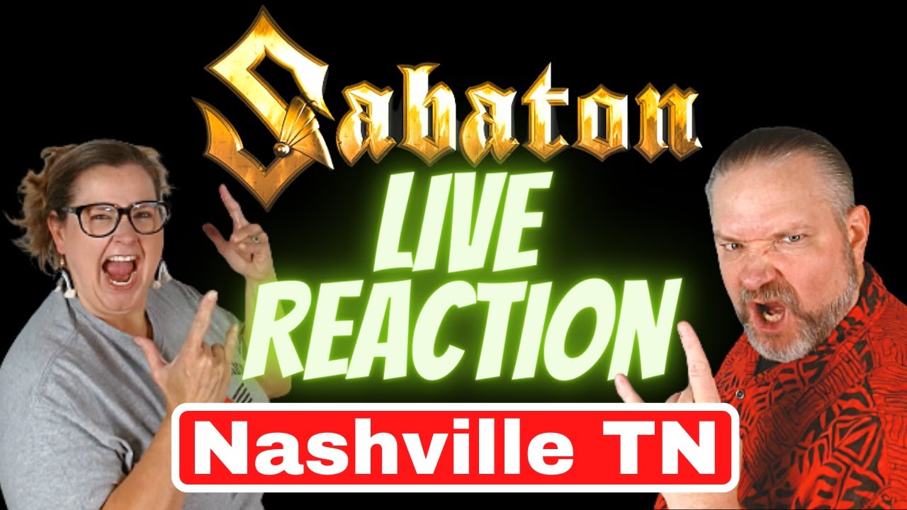First Time Reaction to Sabaton LIVE in Concert - VLOG Nashville TN. October 3rd, 2022