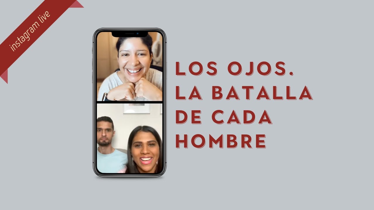 Los ojos: La batalla de cada Hombre