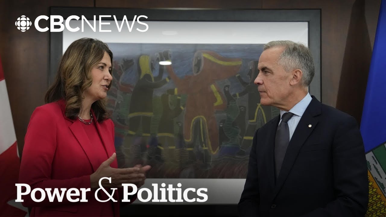 Carney and Alberta's Smith announce energy deal, pipeline support | Power & Politics