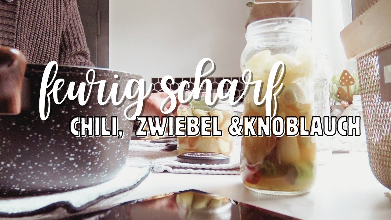 Aromatische Schärfe 🧅 Chili, Knoblauch & Zwiebeln einkochen