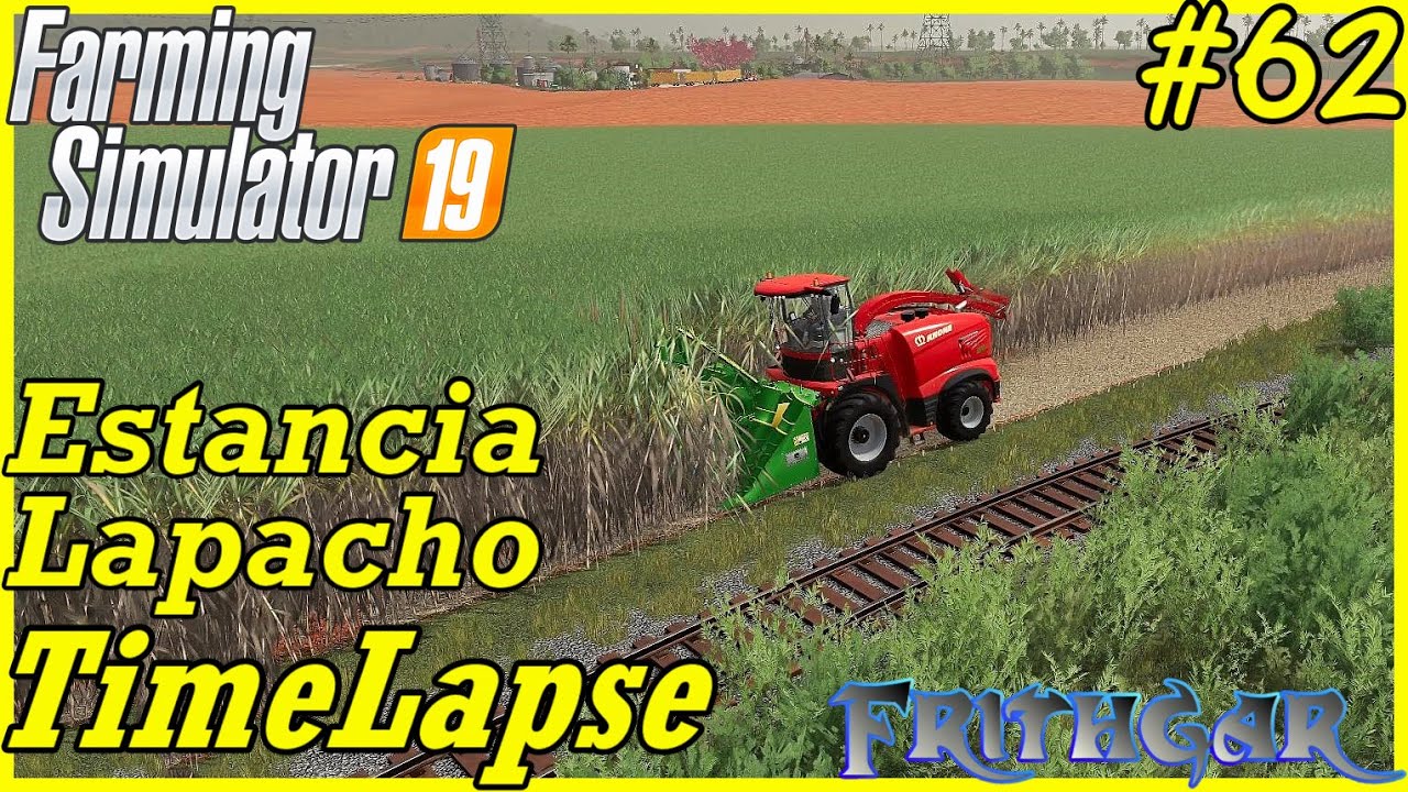 FS19 Timelapse, Estancia Lapacho #62: Record Breaking Sugarcane Harvest!