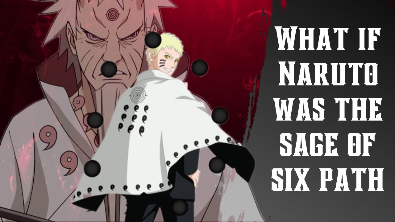 What if Naruto was the Sage of Six Path